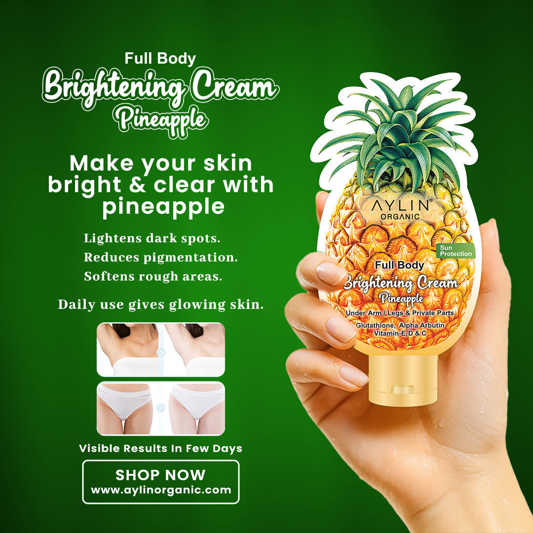 🍍 Discover Radiant Skin with Aylin Organic Pineapple Brightening Cream